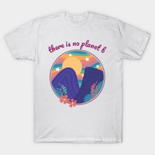 There is no Planet B - Retro Mountains with Sun T-Shirt